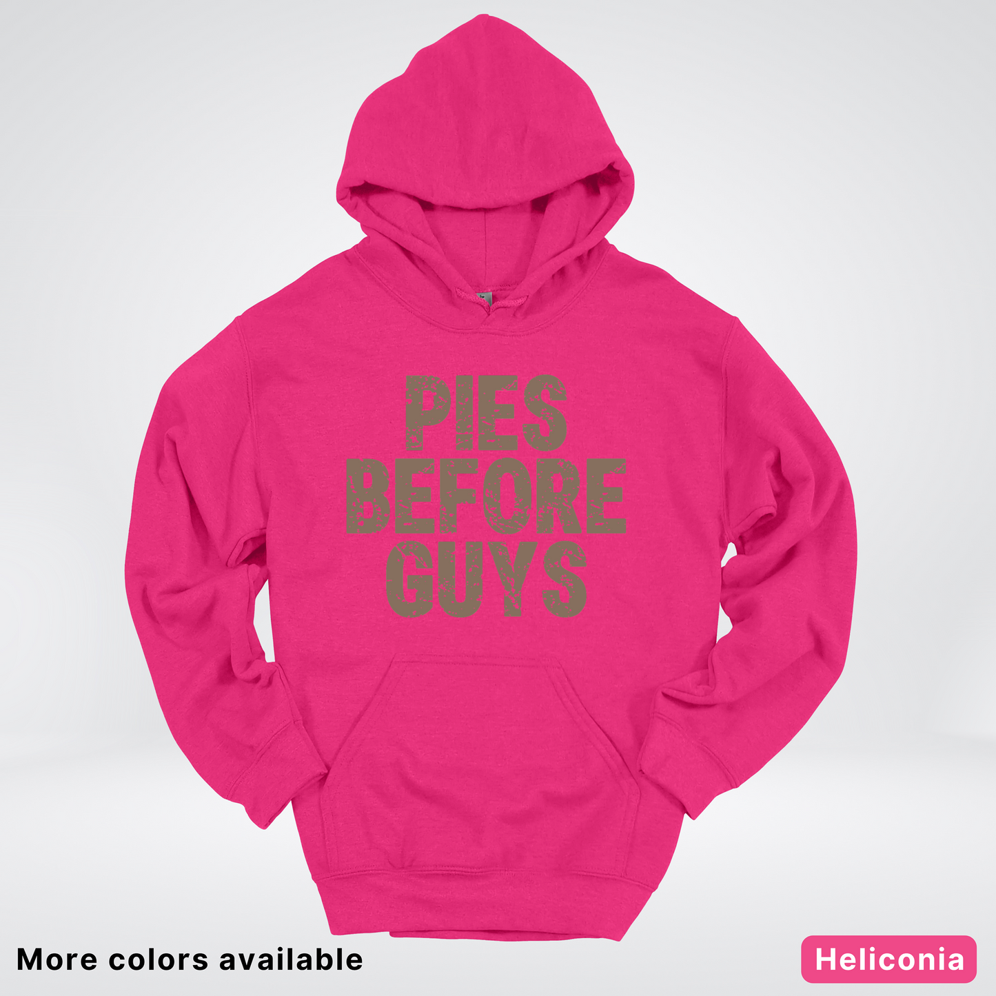Pies Before Guys - Hoodie