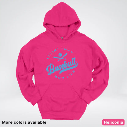 Livin' That Baseball Mom Life – Light Blue Design - Hoodie