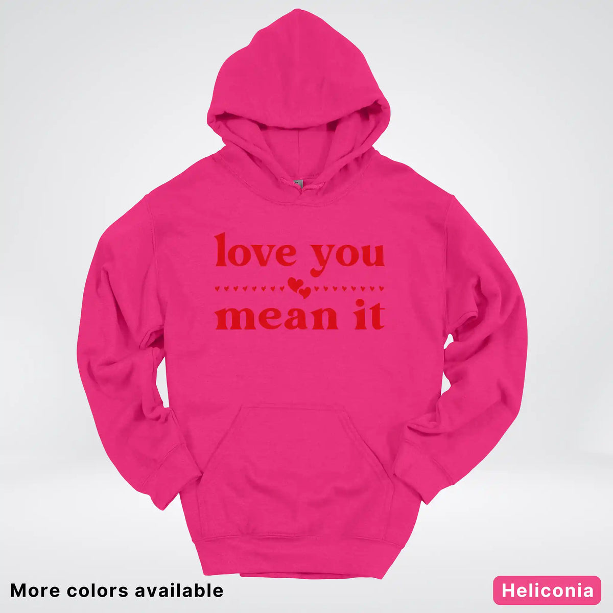 Love You Mean It – Red Design - Hoodie