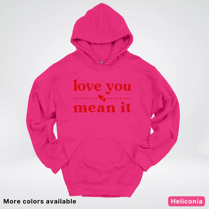 Love You Mean It – Red Design - Hoodie