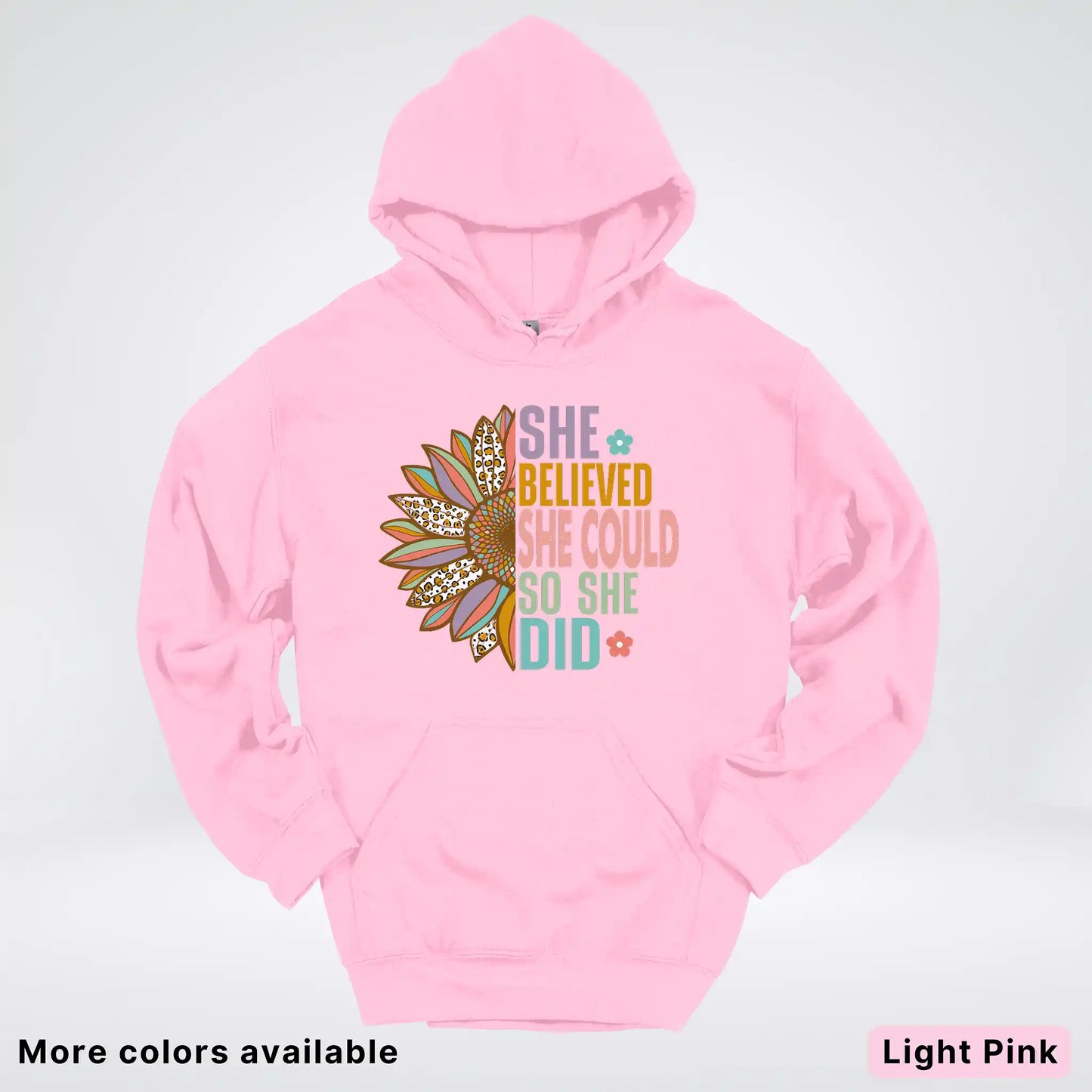 She Believed She Could So She Did – Sunflower Inspirational Graphic Hoodie
