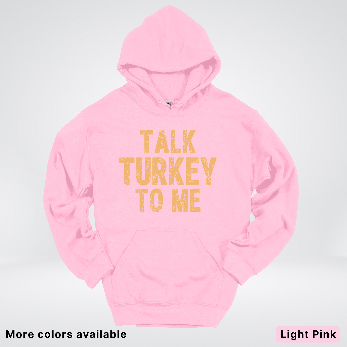 Talk Turkey To Me - Hoodie