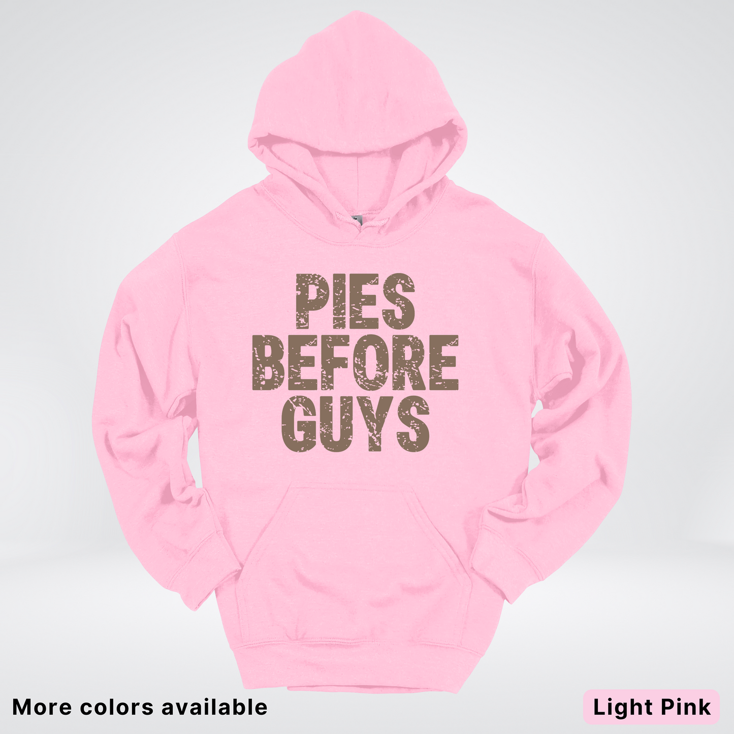 Pies Before Guys - Hoodie