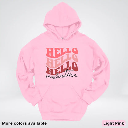 Hello Hello Hello Valentine - Hoodie