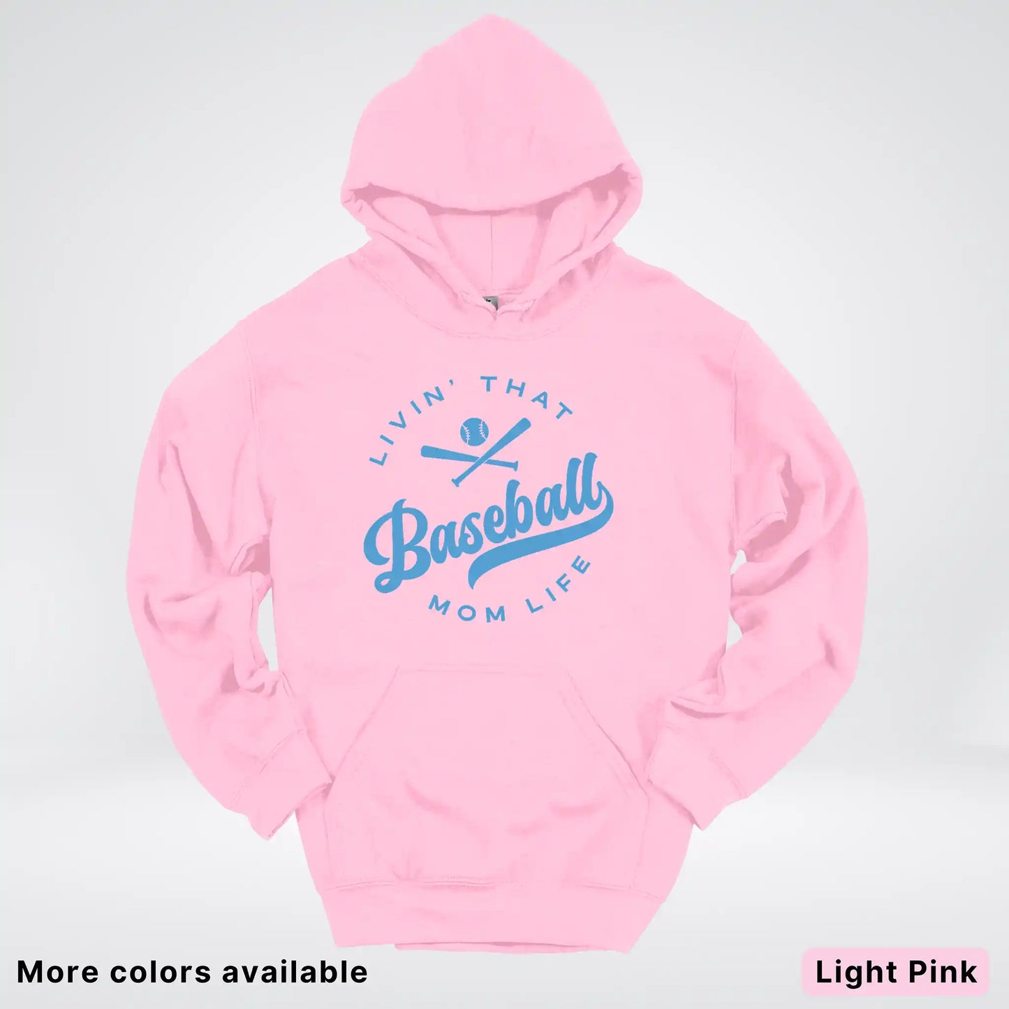 Livin' That Baseball Mom Life – Light Blue Design - Hoodie
