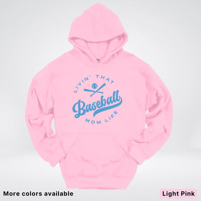 Livin' That Baseball Mom Life – Light Blue Design - Hoodie