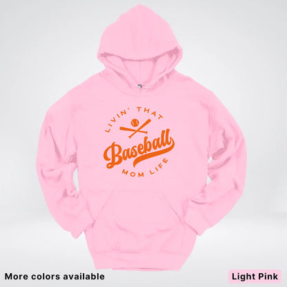 Livin' That Baseball Mom Life – Orange Design - Hoodie