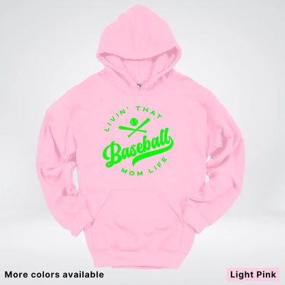 Livin' That Baseball Mom Life - Green Design - Hoodie