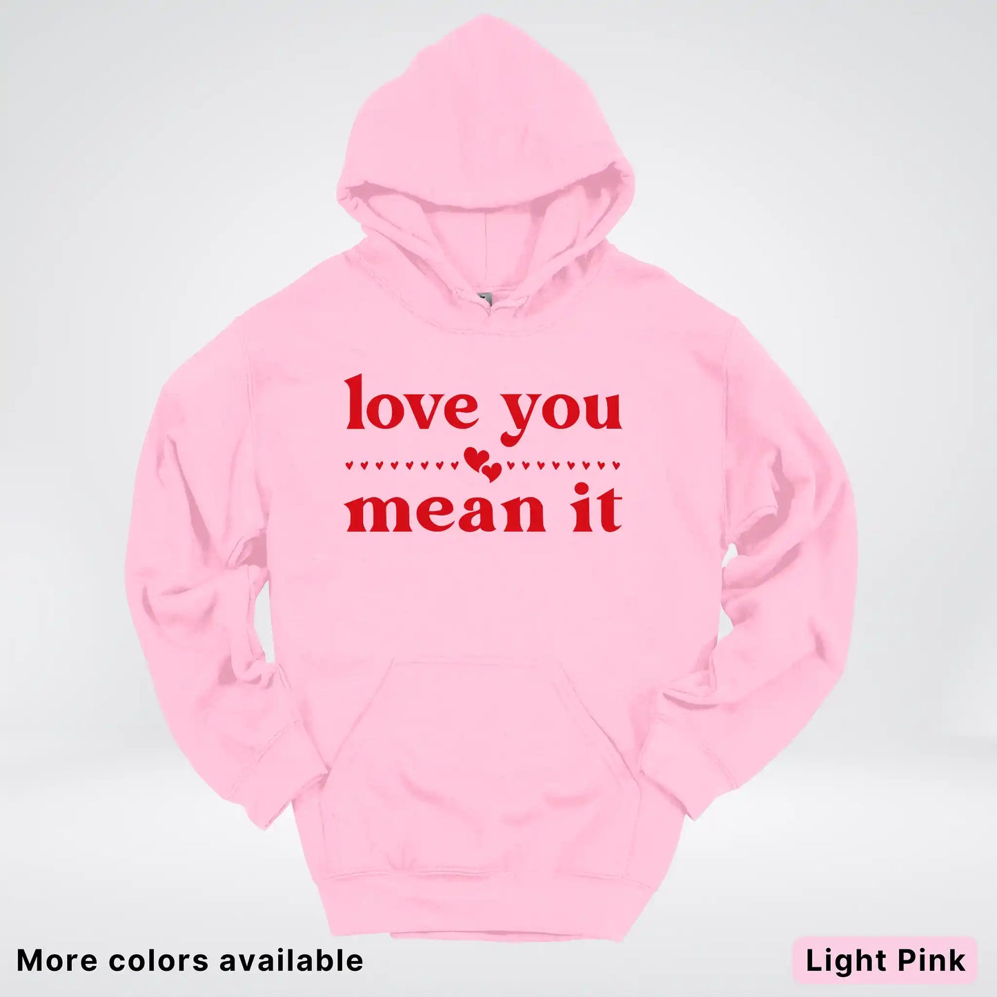 Love You Mean It – Red Design - Hoodie