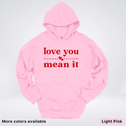 Love You Mean It – Red Design - Hoodie
