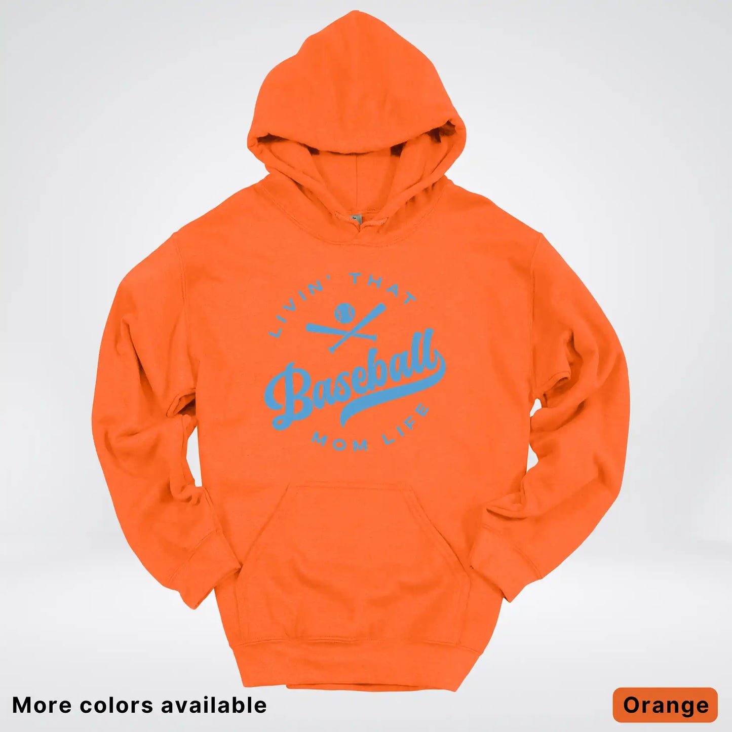 Livin' That Baseball Mom Life – Light Blue Design - Hoodie