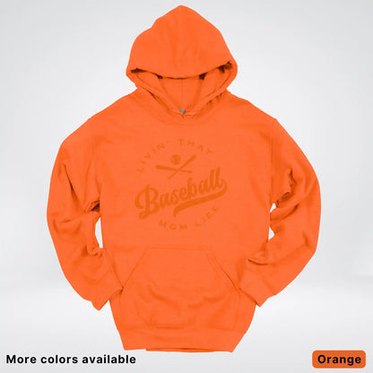 Livin' That Baseball Mom Life – Orange Design - Hoodie