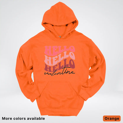Hello Hello Hello Valentine - Hoodie