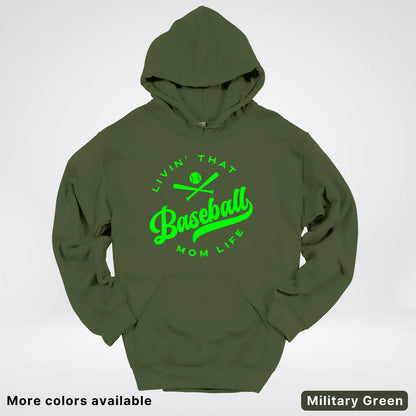Livin' That Baseball Mom Life - Green Design - Hoodie