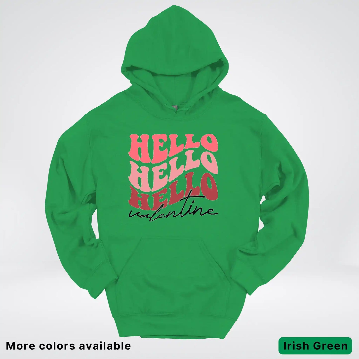 Hello Hello Hello Valentine - Hoodie