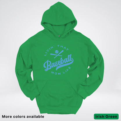 Livin' That Baseball Mom Life – Light Blue Design - Hoodie