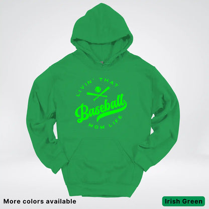 Livin' That Baseball Mom Life - Green Design - Hoodie