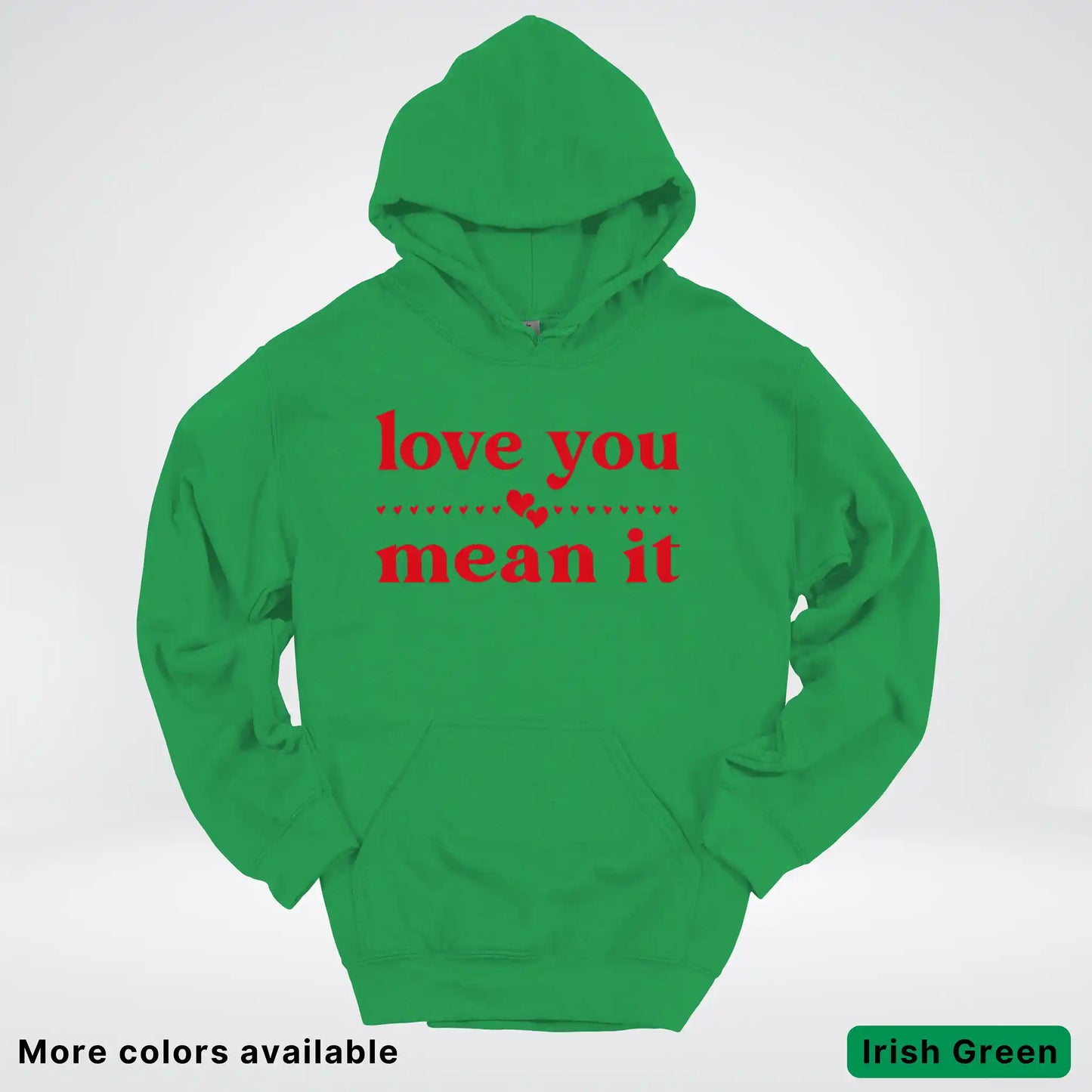 Love You Mean It – Red Design - Hoodie