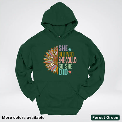 She Believed She Could So She Did – Sunflower Inspirational Graphic Hoodie