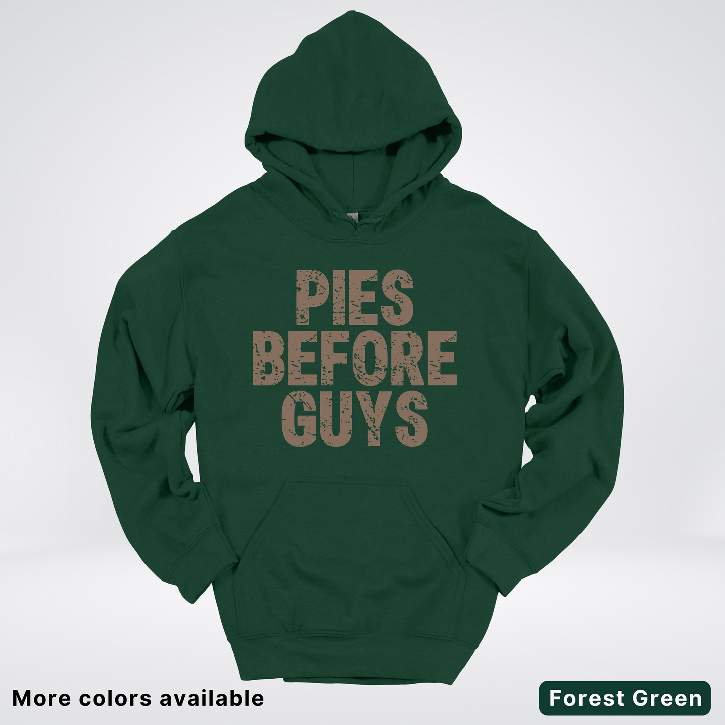 Pies Before Guys - Hoodie