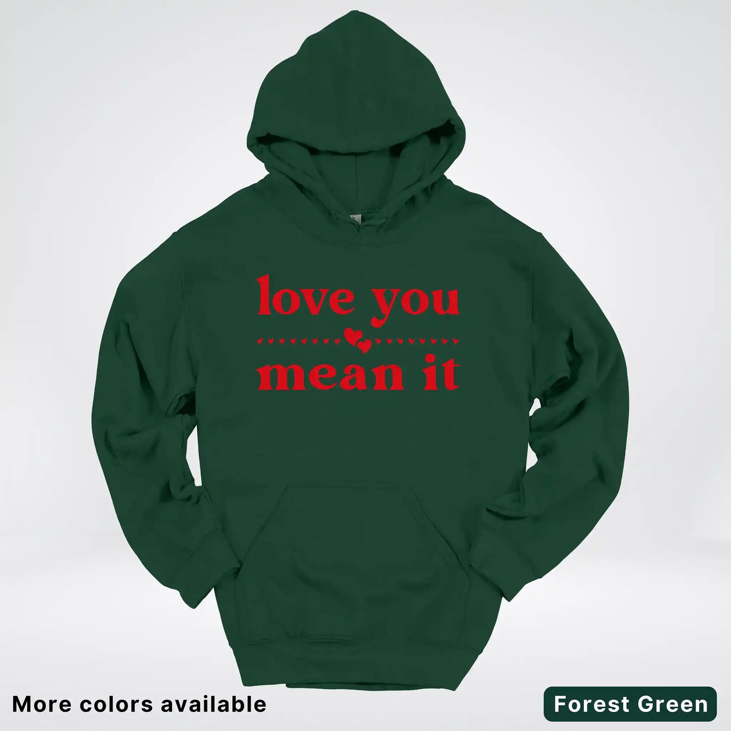 Love You Mean It – Red Design - Hoodie
