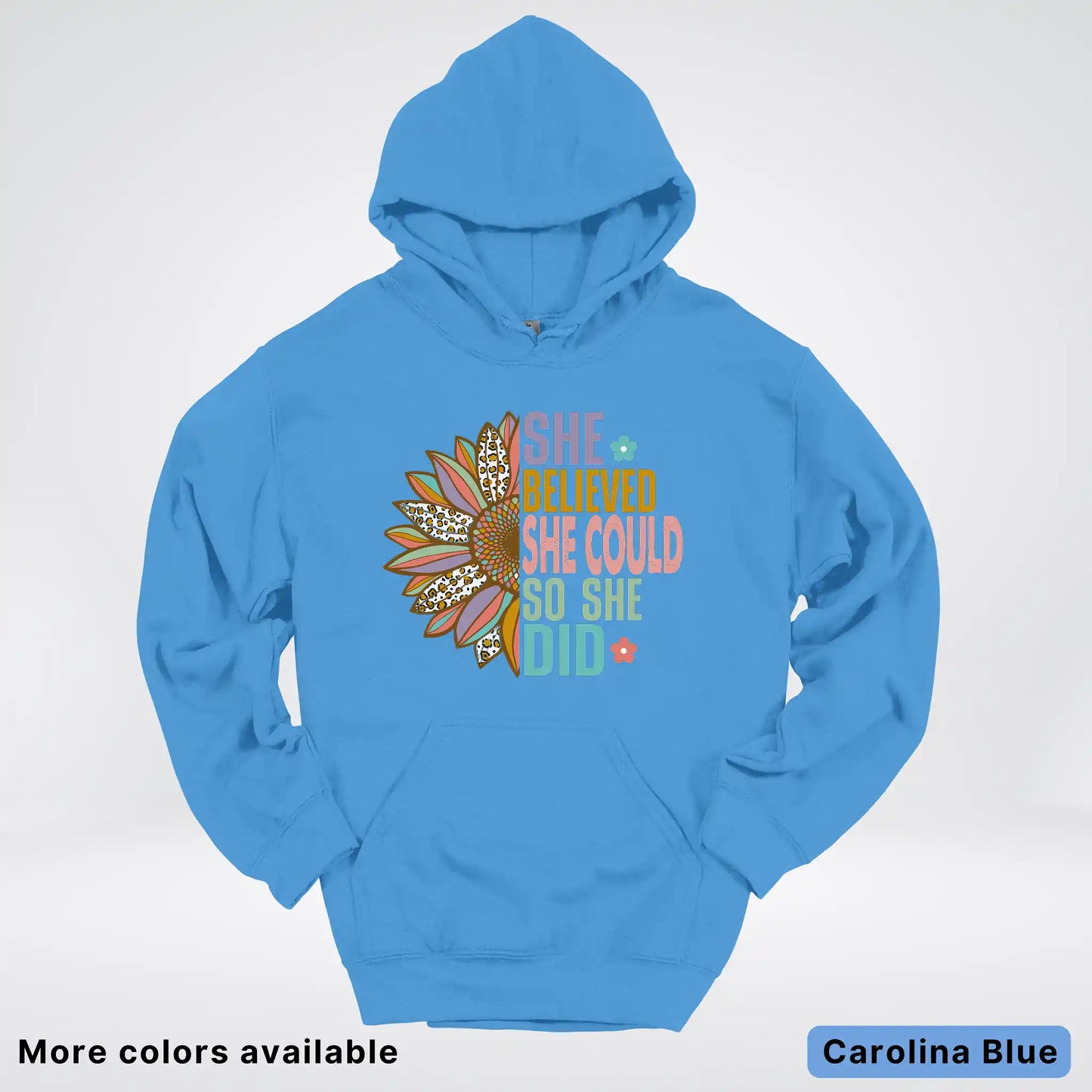 She Believed She Could So She Did – Sunflower Inspirational Graphic Hoodie