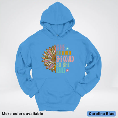 She Believed She Could So She Did – Sunflower Inspirational Graphic Hoodie