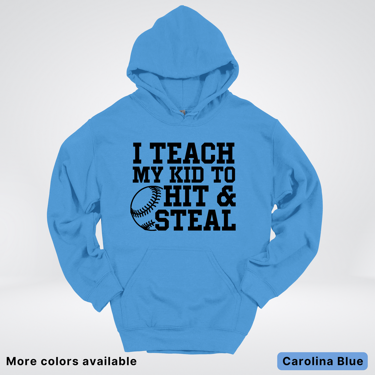 I Teach My Kids To Hit & Steal - Black Design - Hoodie