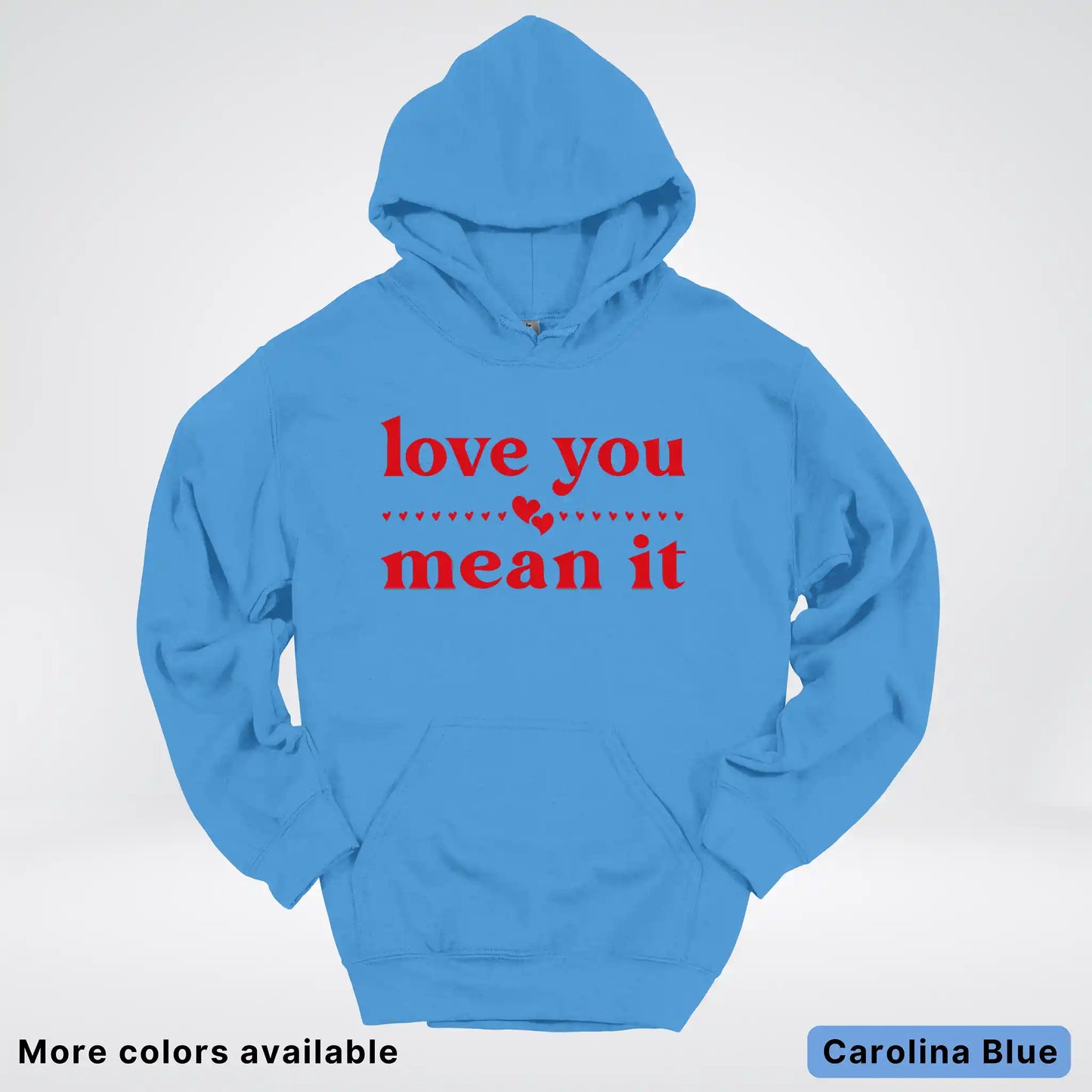 Love You Mean It – Red Design - Hoodie