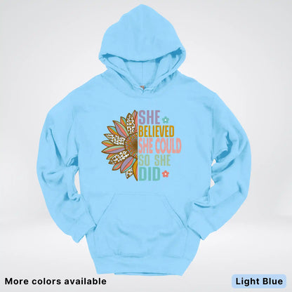 She Believed She Could So She Did – Sunflower Inspirational Graphic Hoodie