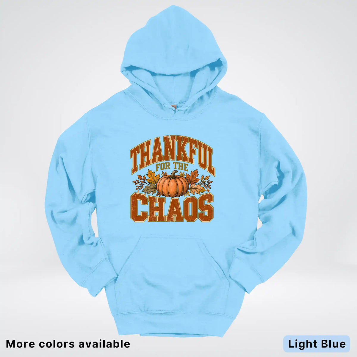 Thankful For The Chaos Hoodie