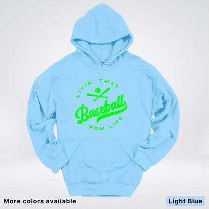 Livin' That Baseball Mom Life - Green Design - Hoodie