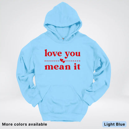 Love You Mean It – Red Design - Hoodie