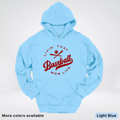 Livin' That Baseball Mom Life – Maroon Design - Hoodie