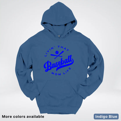 Livin' That Baseball Mom Life - Blue Design - Hoodie