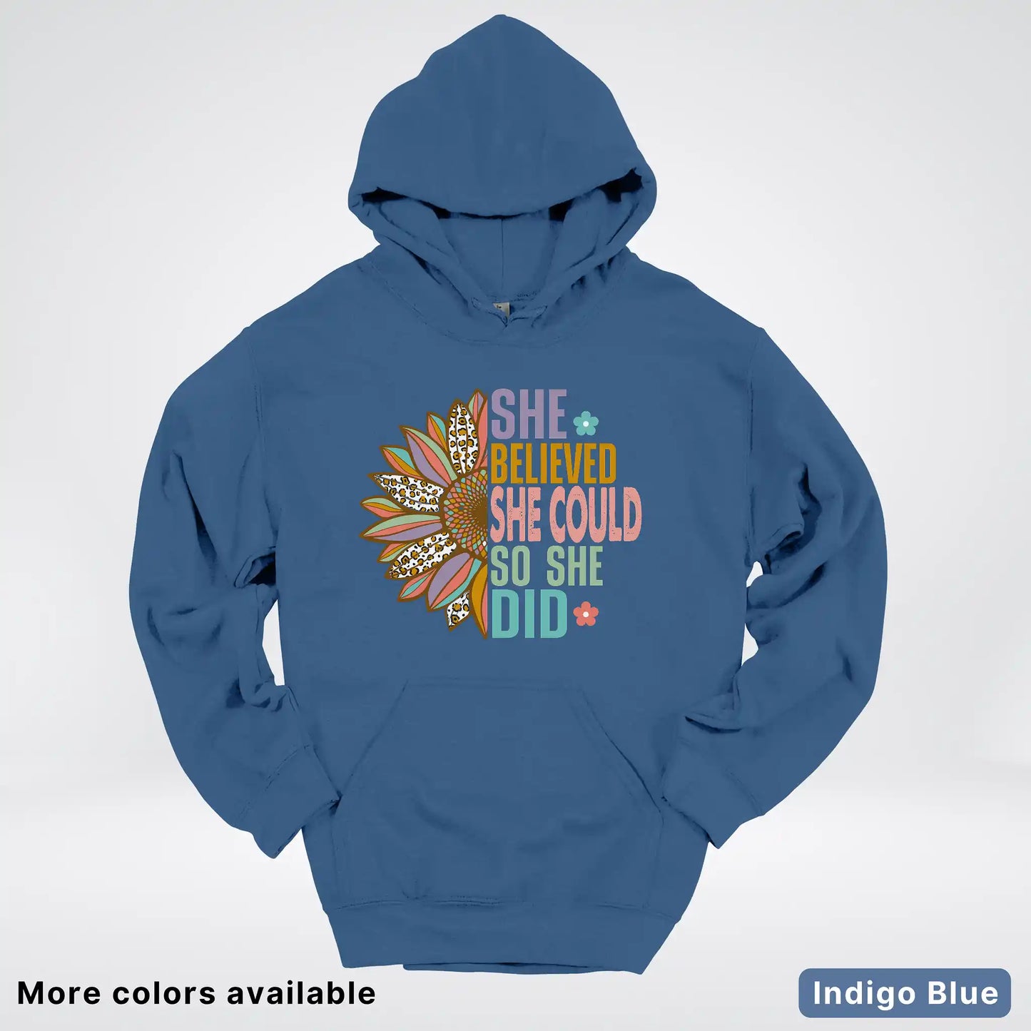 She Believed She Could So She Did – Sunflower Inspirational Graphic Hoodie