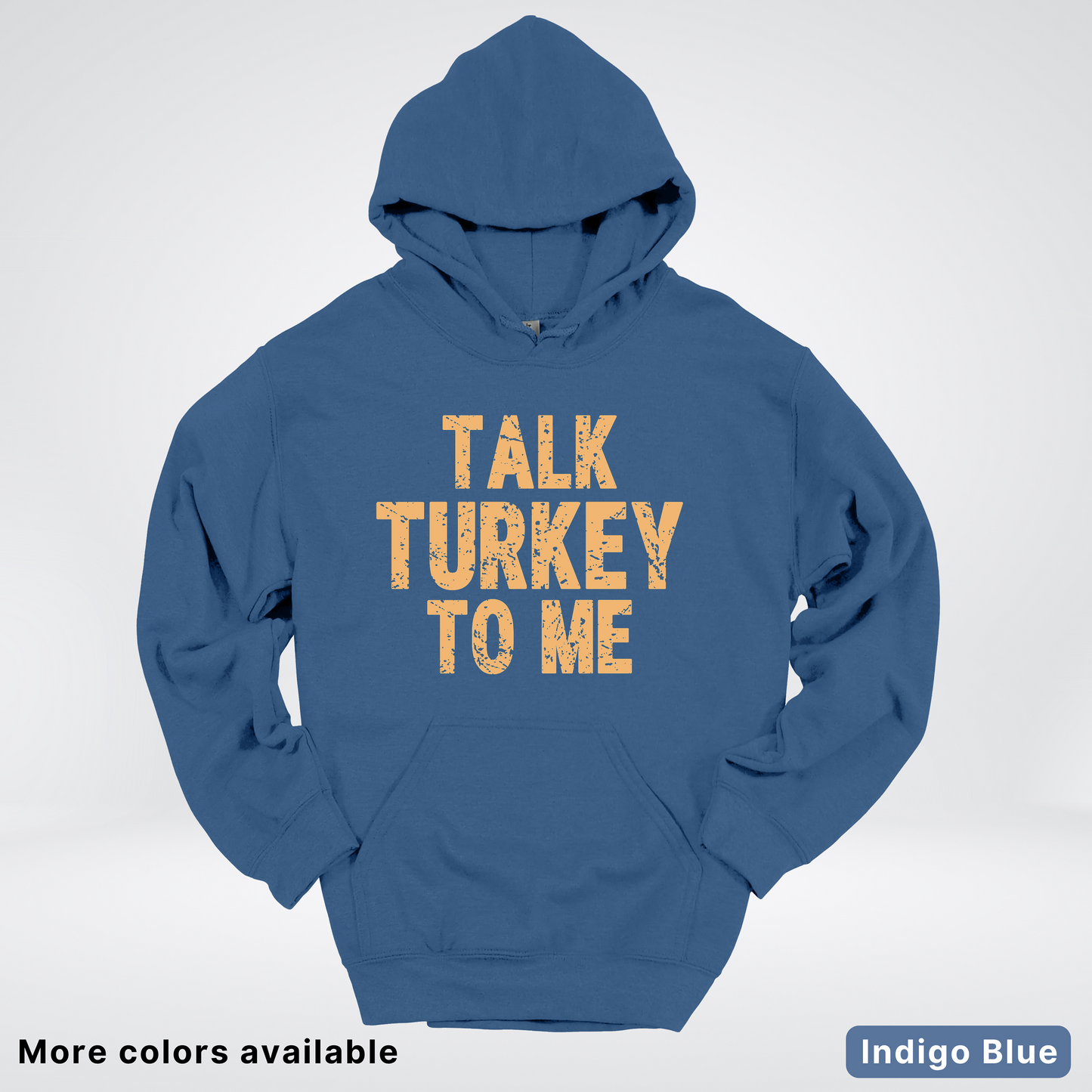 Talk Turkey To Me - Hoodie