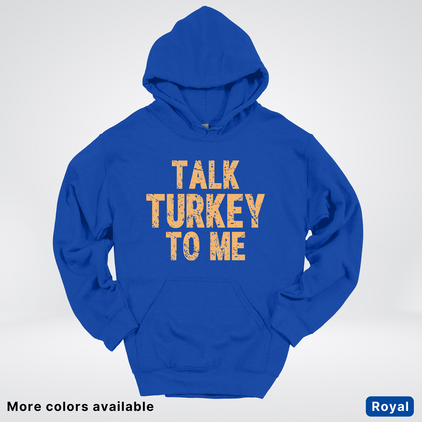 Talk Turkey To Me - Hoodie