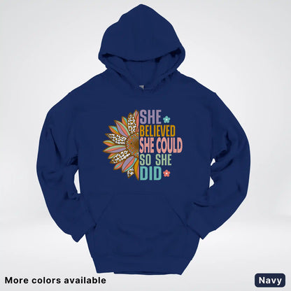 She Believed She Could So She Did – Sunflower Inspirational Graphic Hoodie