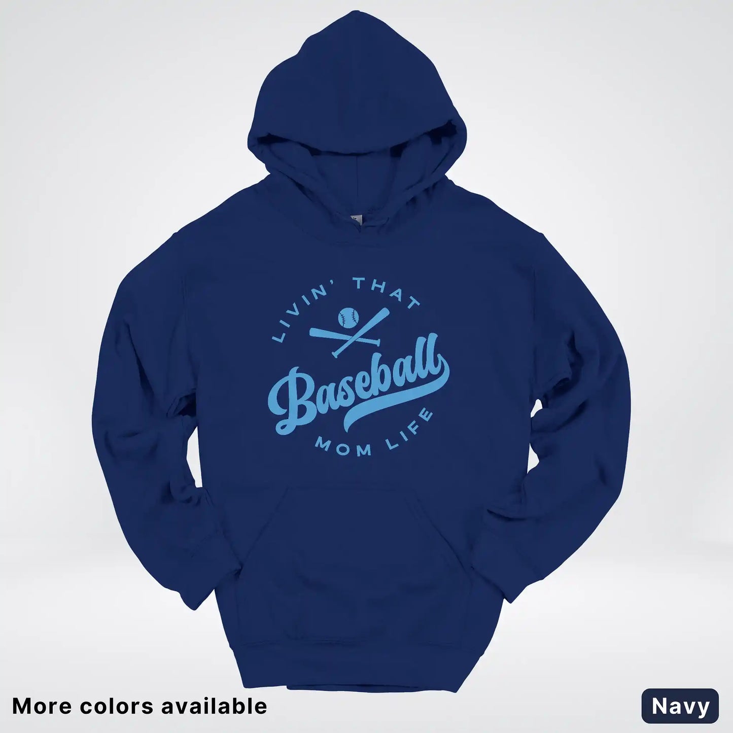 Livin' That Baseball Mom Life – Light Blue Design - Hoodie