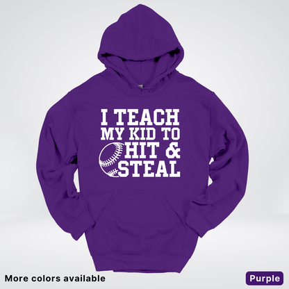 I Teach My Kids To Hit & Steal - White Design - Hoodie