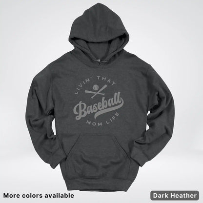 Livin' That Baseball Mom Life - Gray Design - Hoodie