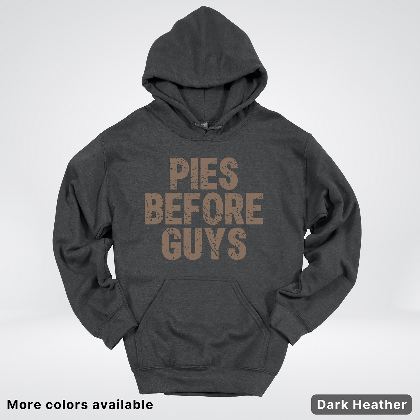 Pies Before Guys - Hoodie