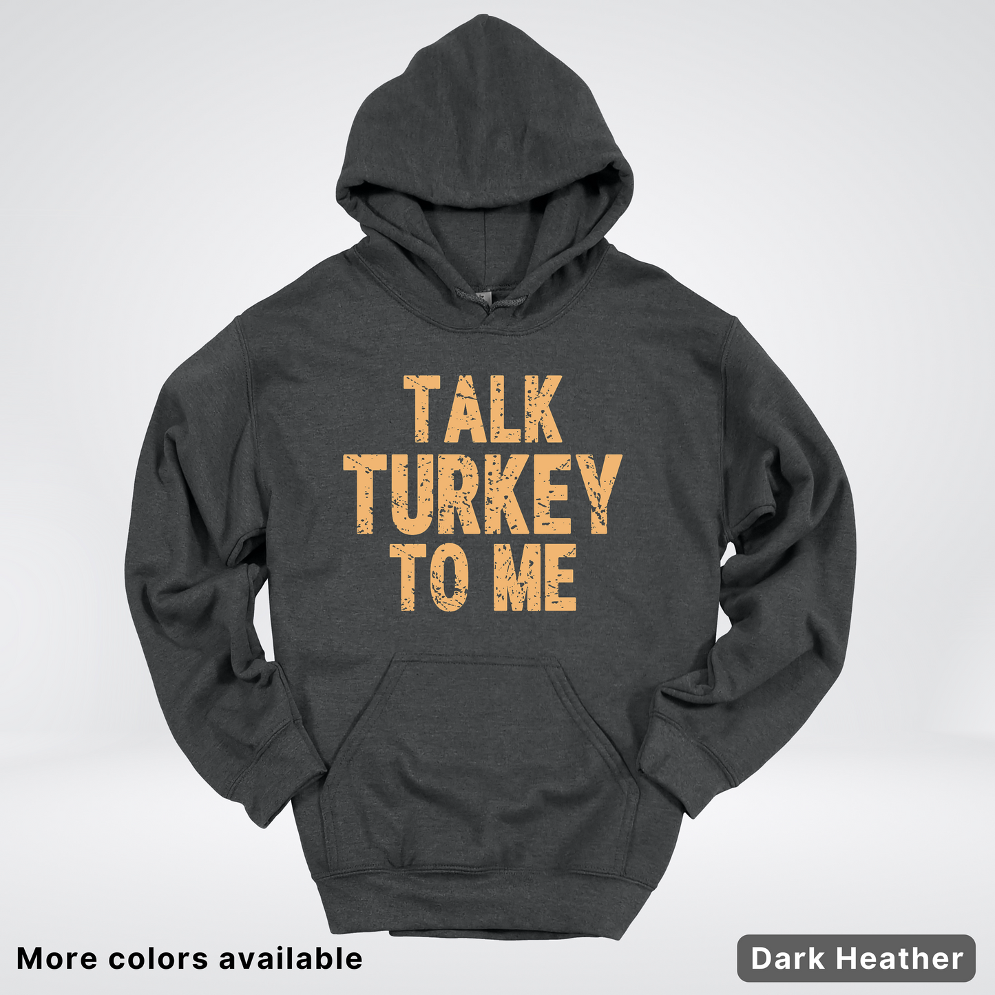 Talk Turkey To Me - Hoodie