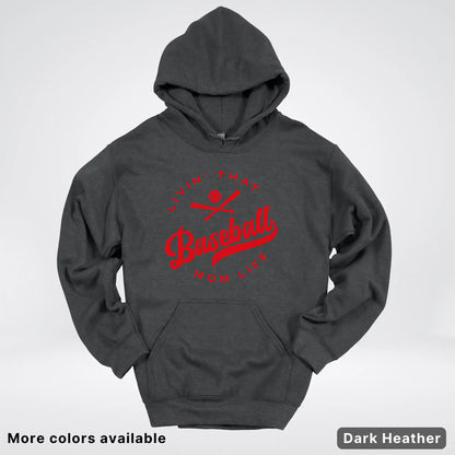 Livin' That Baseball Mom Life - Red Design - Hoodie