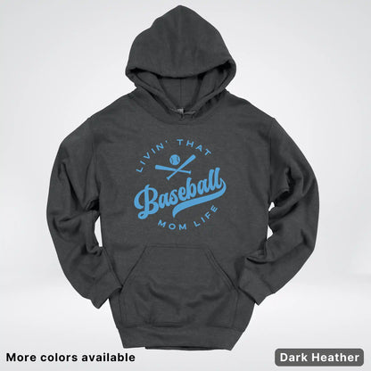 Livin' That Baseball Mom Life – Light Blue Design - Hoodie