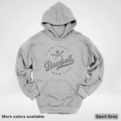 Livin' That Baseball Mom Life - Gray Design - Hoodie