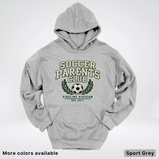 A light gray pullover hoodie with a 'Soccer Parents Club' graphic on the chest, displayed on a light gray background with text overlays indicating 'More colors available' and 'Sport Grey'.