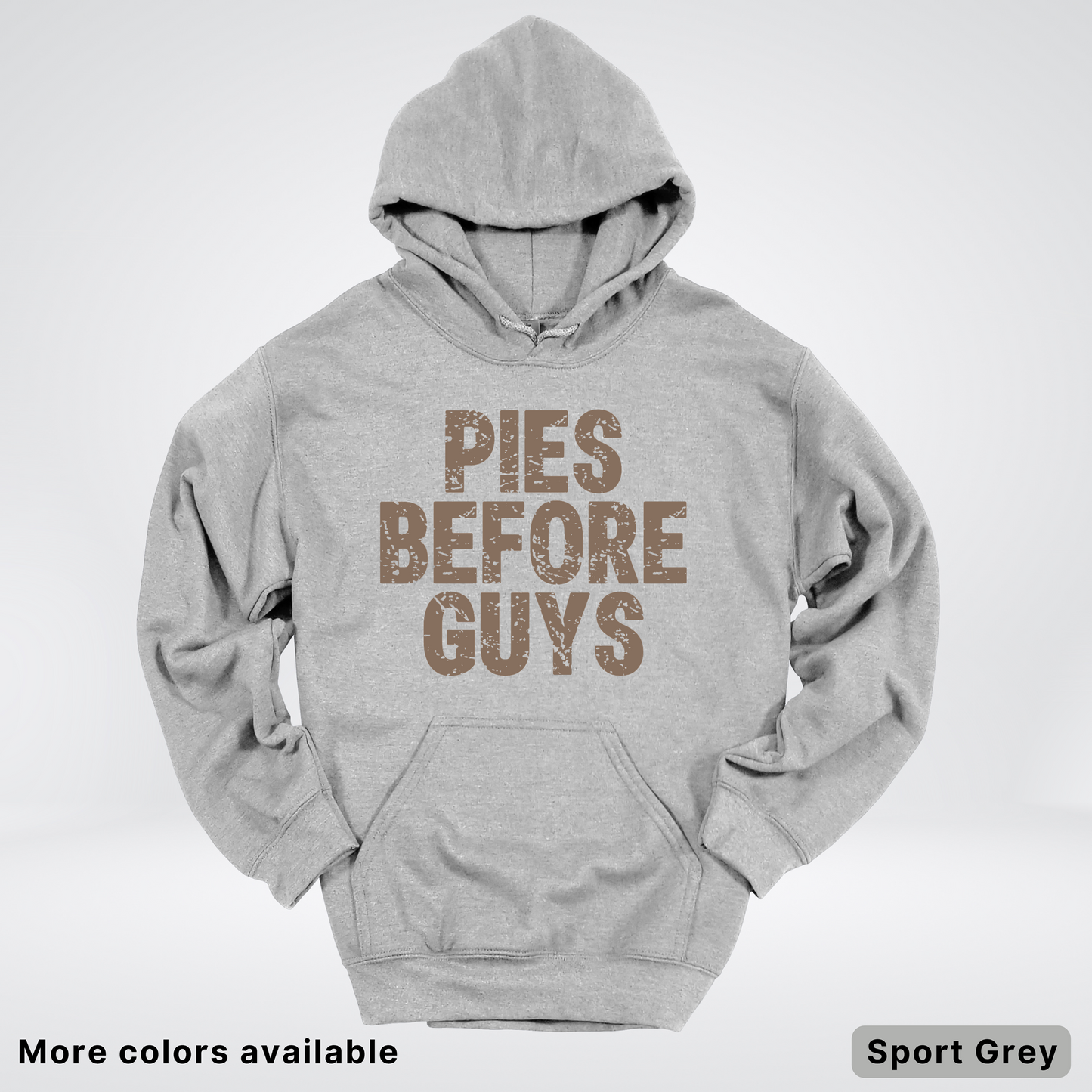 Pies Before Guys - Hoodie