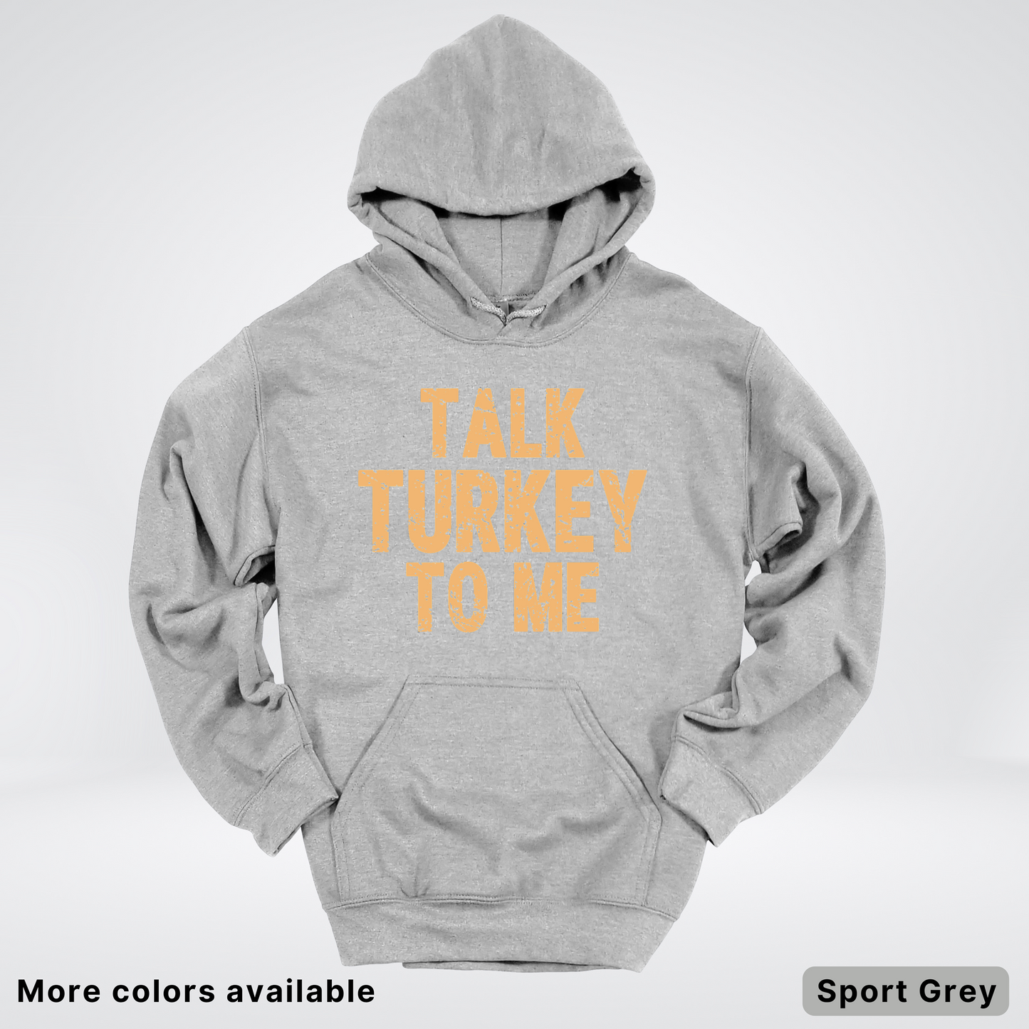 Talk Turkey To Me - Hoodie